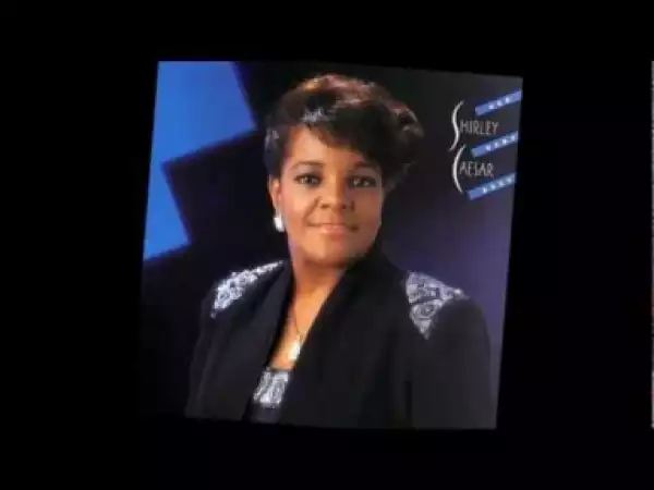 Shirley Caesar - I Don